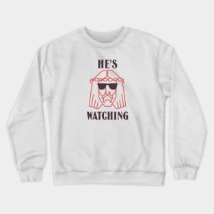 He's Watching Christian Crewneck Sweatshirt